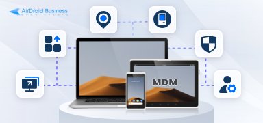 AirDroid Business for mobile devices tracking