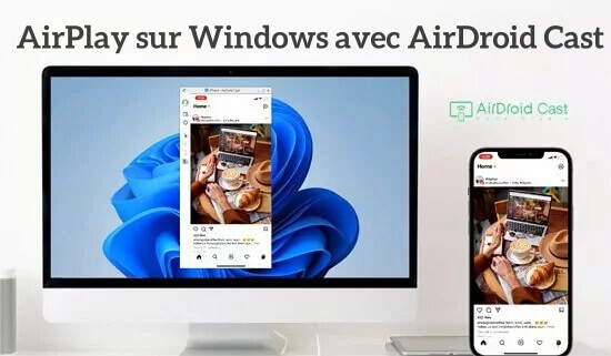 AirPlay to Windows with AirDroid Cast