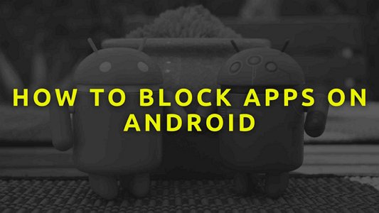 bloquer des applications sur Android