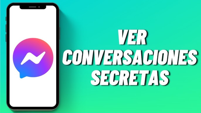 Cómo ver conversación secreta