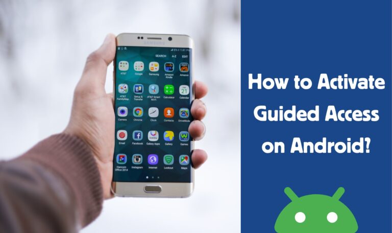 Comment activer l'accès guidé sur Android