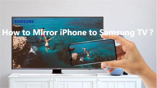 mirror your iPhone to a Samsung TV