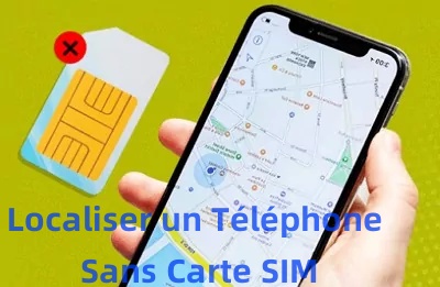 Peut on localiser un téléphone sans carte SIM