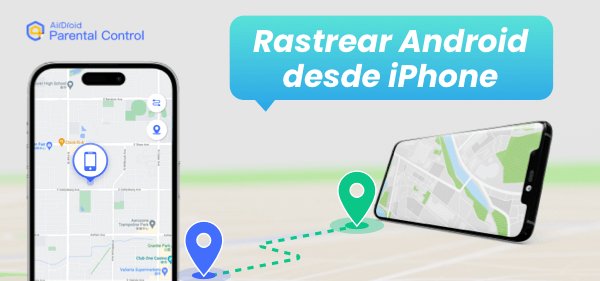 rastrear un teléfono Android desde un iPhone