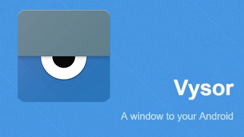 Vysor app