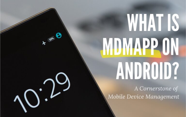 AndroidのMDMアプリとは